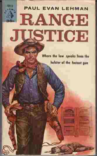 Image for Range Justice - Where the law speaks from the holster of the fastest gun