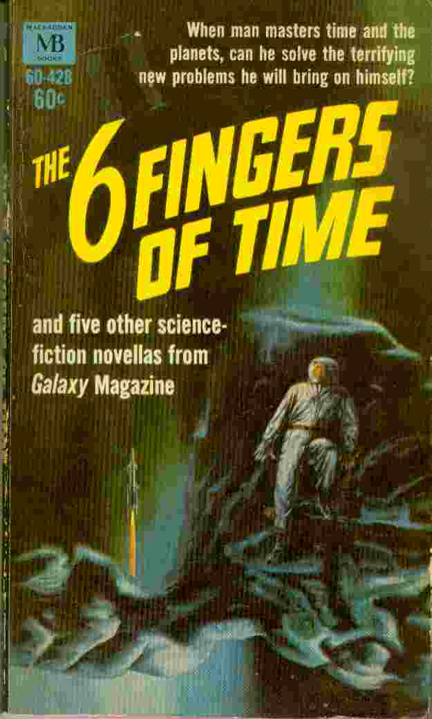 The 6 Fingers of Time Image for The 6 Fingers of Time