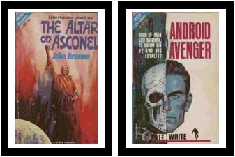 Image for The Altar of Asconel / Android Avenger -- Exiles of an extra-galactic god /-- Born of man and machine, to whom did he owe his loyalty?
