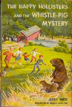 Image for The Happy Hollisters and the Whistle-Pig Mystery