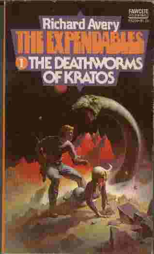 Image for The Deathworms of Kratos - They were called expendables - a team of criminals and misfits, "the chosen ones" selected to explore new planets for human colonization...