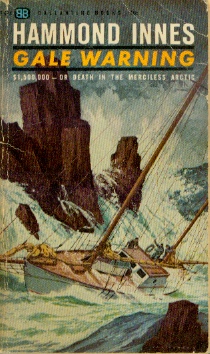 Image for Gale Warning $1,500,000 - or Death in the Merciless Arctic