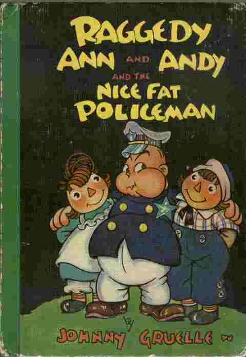 Raggedy Ann and Andy and the Nice Fat Policeman Image for Raggedy Ann and Andy and the Nice Fat Policeman
