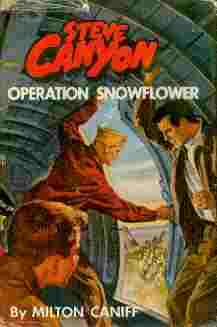 Steve Canyon: Operation Snowflower Image for Steve Canyon: Operation Snowflower