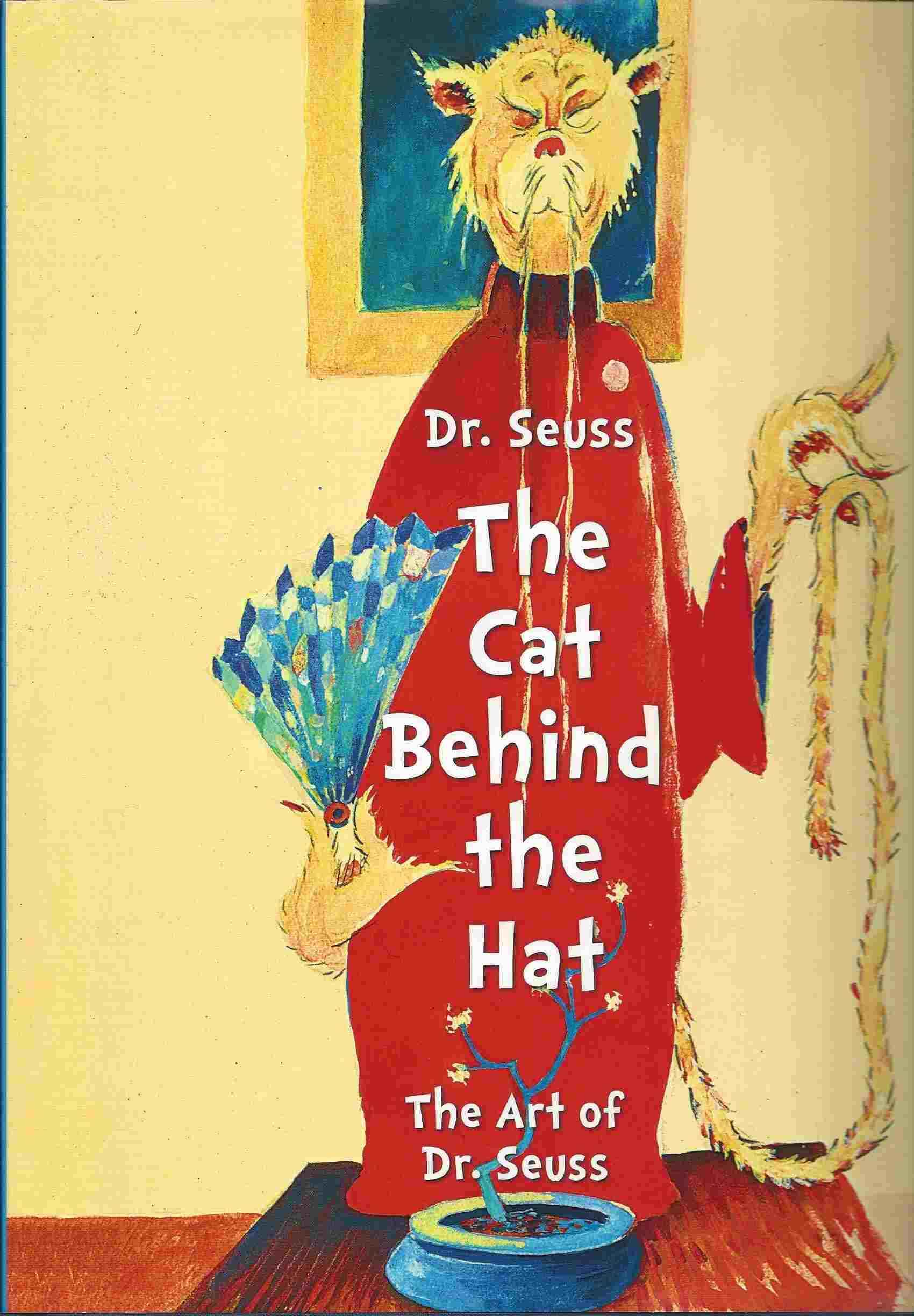 Image for Dr. Seuss - The Cat Behind the Hat  - The Art of Dr. Seuss