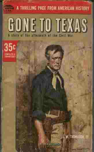 Gone to Texas - A story of the aftermath of the Civil War Image for Gone to Texas - A story of the aftermath of the Civil War