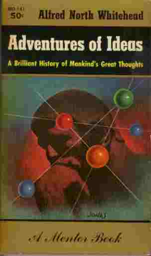 Image for Adventures of Ideas  - A Brilliant History of Mankind's Great Thoughts