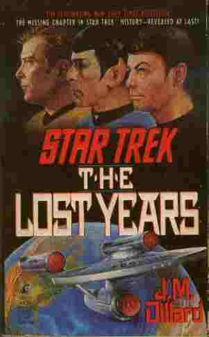Image for The Lost Years - The Missing Chapter in Star Trek History - Revealed at Last!