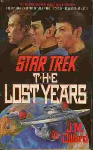 Image for The Lost Years - The Missing Chapter in Star Trek History - Revealed at Last!