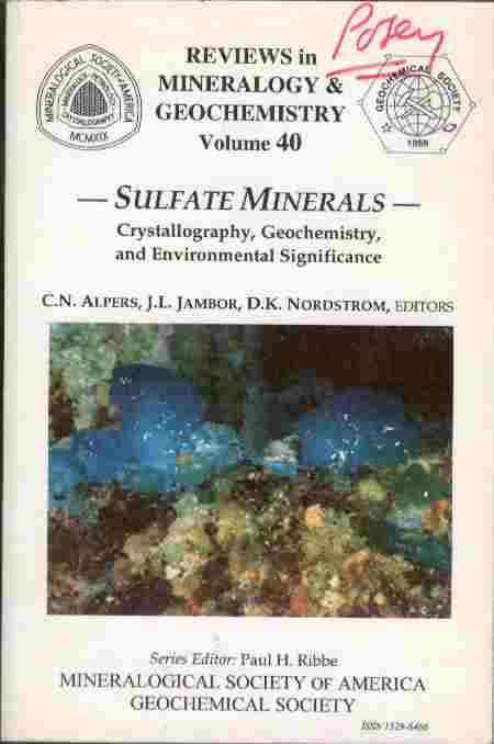 Image for Sulfate Minerals - Crystallography Geochemistry and Environmental Significance  - Reviews in Mineralogy & Geochemistry - Volume 40