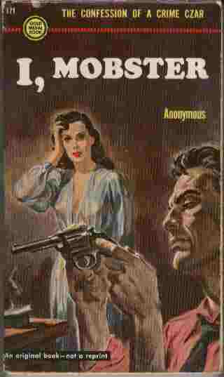 Image for I, Mobster  - The confession of a crime czar
