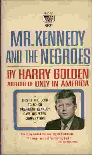 Image for Mr. Kennedy and the Negroes  - The story behind the Civil Rights Revolution...