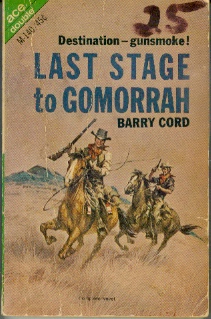 Image for Last Stage to Gomorrah Ace Double with Deadly like a .45 by Reese Sullivan