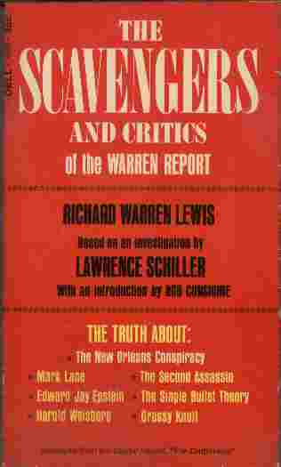 Image for The Scavengers and Critics of the Warren Report  - Based on an investigation by Lawrence Schiller