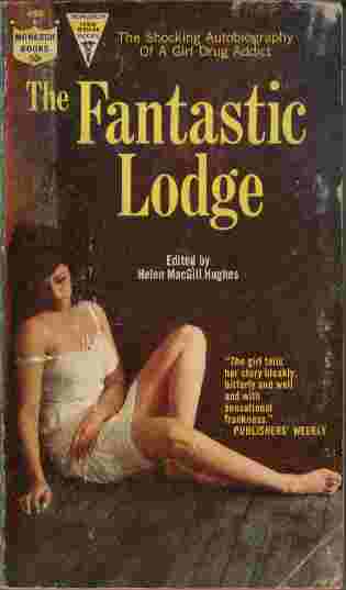 Image for The Fantastic Lodge  - The shocking autobiography of a girl drug addict