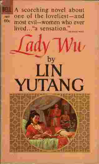 Image for Lady Wu - A scorching novel about one of the loveliest - and most evil - women who ever lived ...