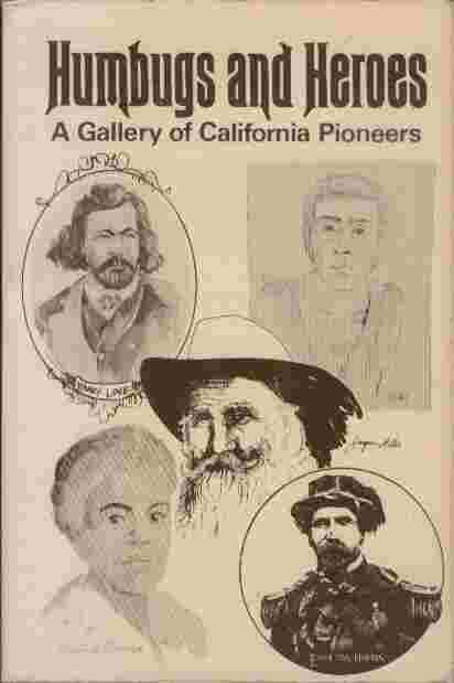Image for Humbugs and Heroes  - A Gallery of California pioneers
