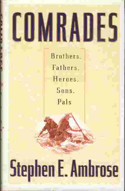 Image for Comrades  - Brothers, Fathers, Heroes, Sons, Pals