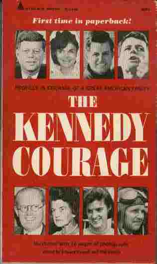 Image for The Kennedy Courage  - Profiles in Courage of a great American family