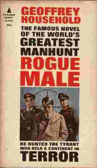 Image for Rogue Male  - He hunted the tyrant who held a continent in terror