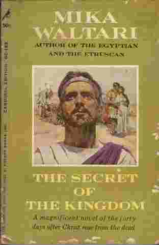 Image for The Secret of the Kingdom - A magnificent novel of the forty days after Christ rose from the dead