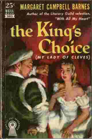 Image for The King's Choice (My Lady of Cleves)  - The wife who outwitted Henry VIII