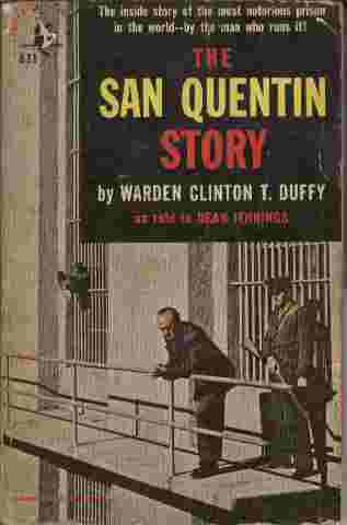 Image for The San Quentin Story  - The inside story of the most notorious prison in the world - by the man who runs it!