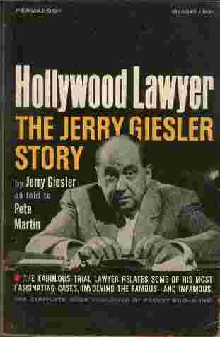 Image for Hollywood Lawyer - The Jerry Giesler Story  - The fabulous trial lawyer relates some of his most fascinating cases, involving the famous - and infamous.