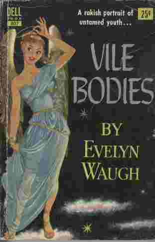 Image for Vile Bodies - A rakish portrait of untamed youth...