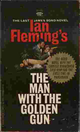 Image for The Man with The Golden Gun  - The Last James Bond Novel