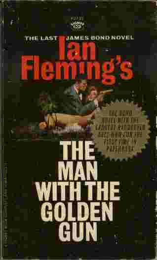 Image for The Man with The Golden Gun  - The Last James Bond Novel