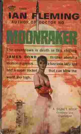 Image for Moonraker  - The countdown is death in this chilling James Bond thriller about a maniacal genius... a luscious lady spy and a super rocket that can blow the world sky high.