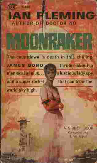 Image for Moonraker  - The countdown is death in this chilling James Bond thriller about a maniacal genius... a luscious lady spy and a super rocket that can blow the world sky high.