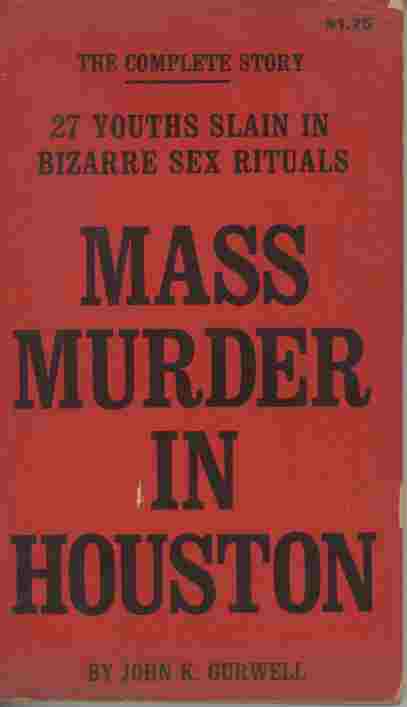 Image for Mass Murder in Houston  - 27 Youths slain in bizarre sex rituals