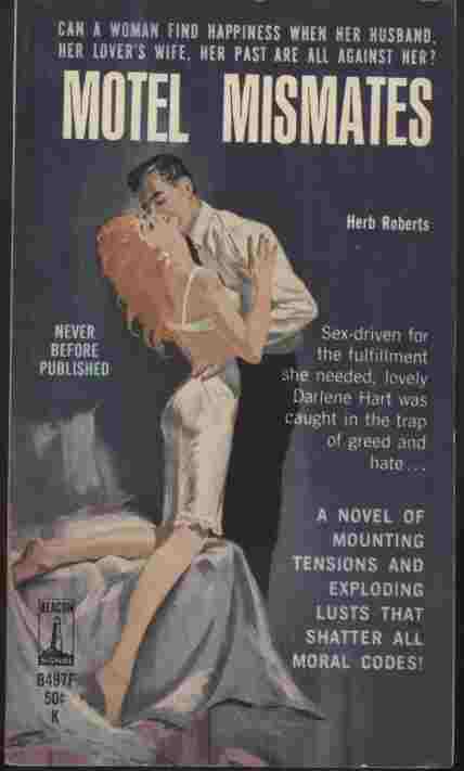Image for Motel Mismates -- A novel of mounting tensions and exploding lusts that shatted all moral codes!