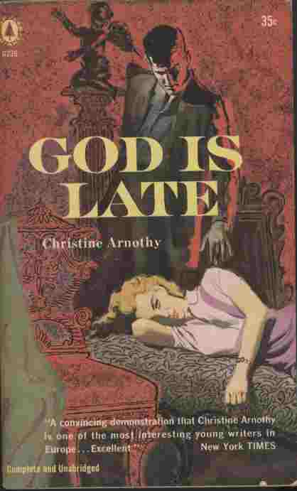 Image for God is Late  - The gripping story of one Budapest family's struggle for survival under Communism uncovers the hidden horrors and humiliations that sparked the recent Hungarian revolt.