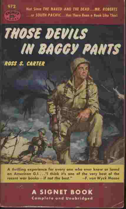 Image for Those Devils in Baggy Pants  - ...bound together by deep comradeship and extraordinary daring, the twelve men in his unit set incredible records of heroism in their bloody combat from their first jumps in Africa through the Battle of the Bulge.