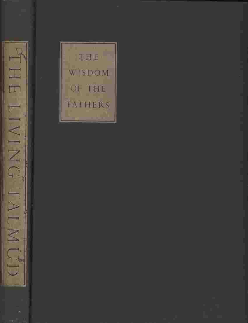Image for The Wisdom of the Fathers -- The Living Talmud and its classical commentaries
