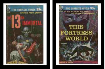 Image for The 13th Immortal / This Fortress World - Fugitive from Utopia! / - To keep his secret was deadly - to divulge it catastrophic!