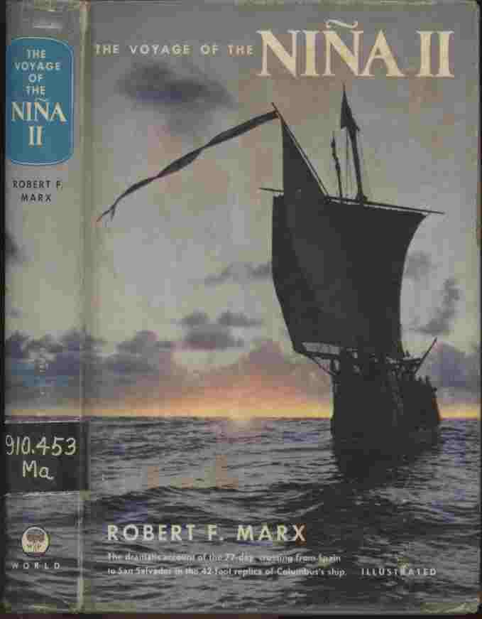 Image for The Voyage of the Niña II ** The dramatic account of the 77-day crossing from Spain to San Salvador in the 42-foot replica of Columbus's ship.
