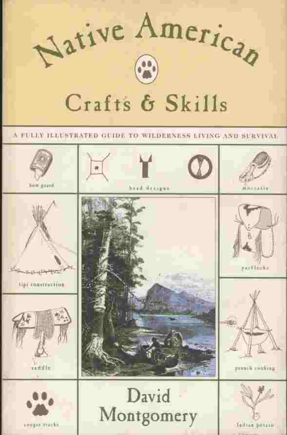 Image for Native American Crafts & Skills -- A fully illustrated guide to wilderness living and survival.