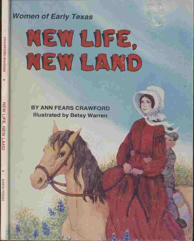 Image for New Life, New Land -- Women of Early Texas