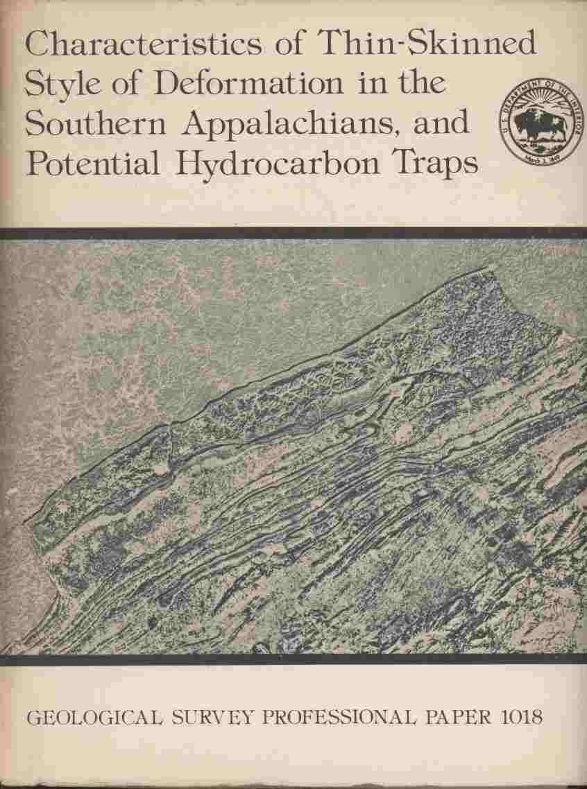 Image for Characteristics of Thin-Skinned Style of Deformation in the Southern Appalachians, and Potential Hydrocarbon Traps -- Geological Survey Professional Paper 1018