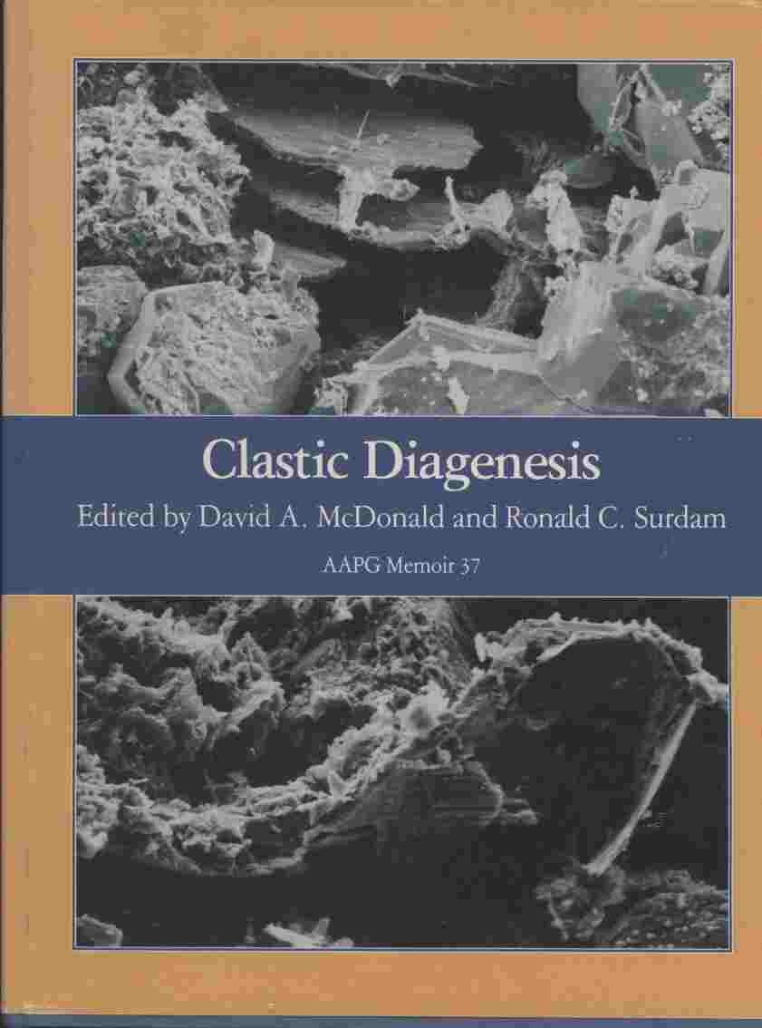 Image for Clastic Diagenesis -- AAPG Memoir 37