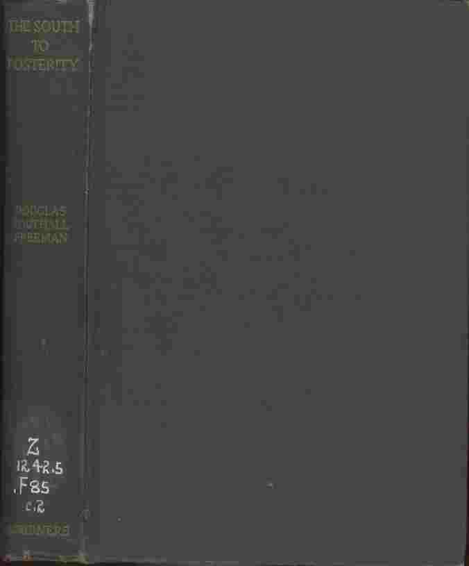 Image for The South to Prosperity -- An introduction to the writing of confederate history