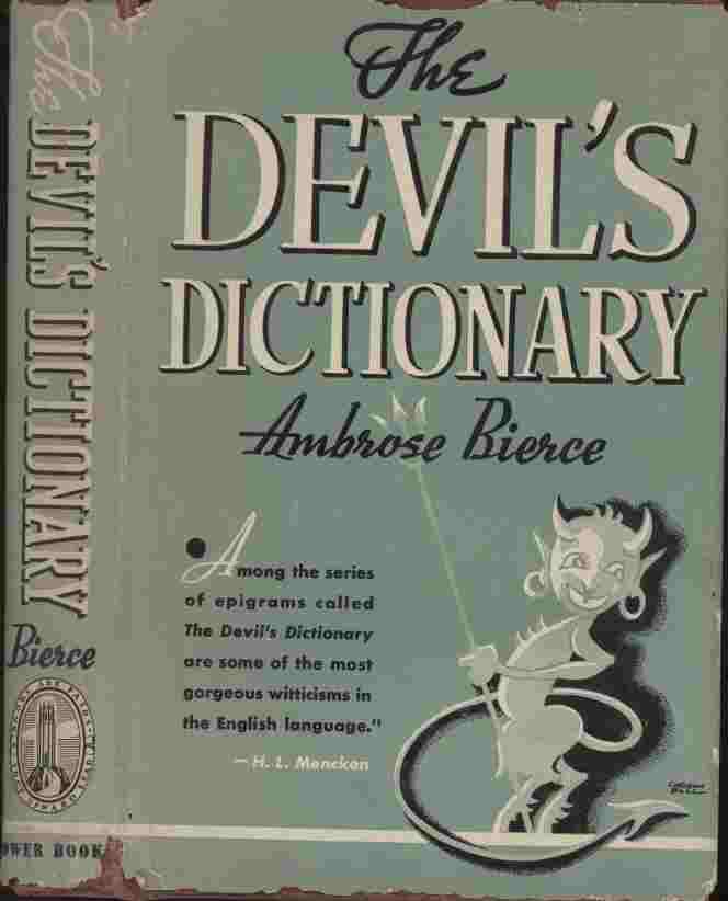 Image for The Devil's Dictionary -- ... a collection of the witticisms of one of the most amazing and legendary figures in American literature.