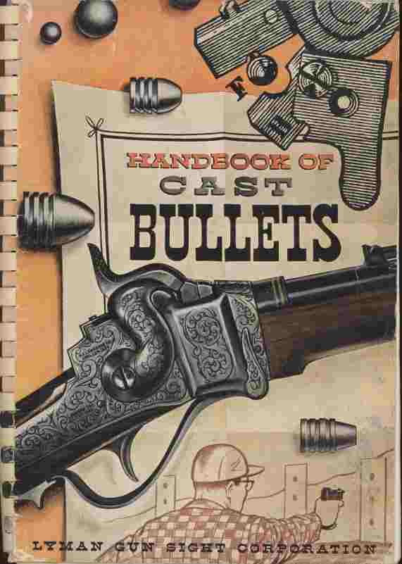 Image for Handbook of Cast Bullets -- This book tells you everything you need to know about making your own bullets.