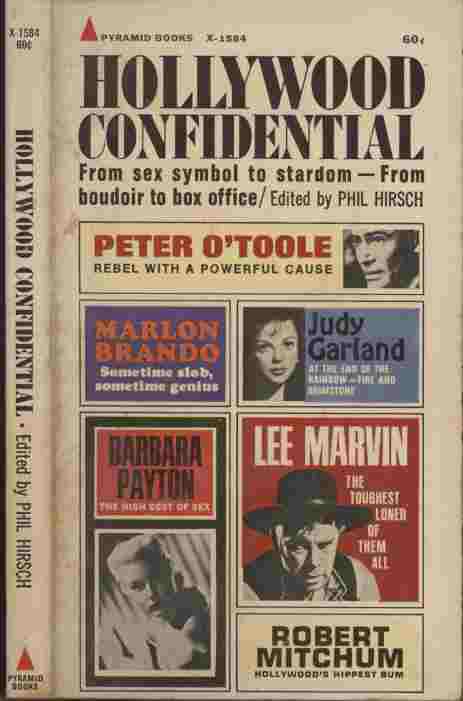 Image for Hollywood Confidential -- From sex symbol to stardom - From boudoir to box office. True, macabre, outrageous, scandalous - here are the true and often shocking life stories of Hollywood's most famous, adored and notorious screen stars.